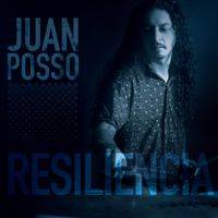 Resiliencia  de Juan Posso 