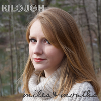 Miles & Months by Kilough