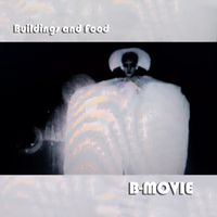 B-Movie by Buildings and Food