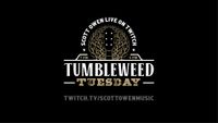 Tumbleweed Tuesday
