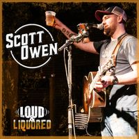 Loud & Liquored by Scott Owen