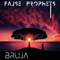 False Prophets by BRUJA