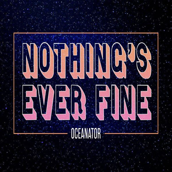 front cover of Nothing's Ever Fine