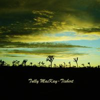 Joshua Tree by Tully MacKay-Tisbert 