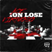 ION LOSE by Ace Virtuoso