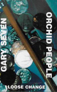 Zub 104: Orchid People/Gary Seven - Loose Change Cassette NOS