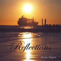 Reflections by Brian Hagen