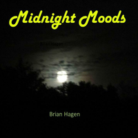 Midnight Moods by Brian Hagen