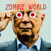 Zombie World by Cosmic Order