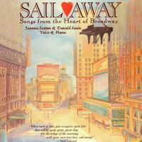 Sail Away—Songs from the Heart of Broadway by Donald Sosin & Joanna Seaton