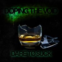 Dare To Suck by Doping the Void