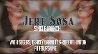 Jere Sosa Single Launch W/ Segers,Tracey Barnett & Robert Hinton
