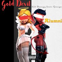 Gold Devil Alumni (Rock&Roll) feat. Gauge FREE DOWNLOAD! by Kid Bangg