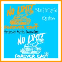 Friends With Benifits (Remastered Edition) by Mu$ic Lyfe Quiso