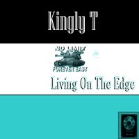 Living On The Edge by Kingly T