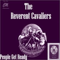 People Get Ready by The Reverent Cavaliers