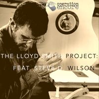 Big North Wind by The Lloyd Smith Project: Featuring Steve D. Wilson