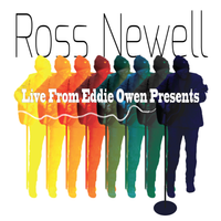 Live From Eddie Owen Presents by Ross Newell