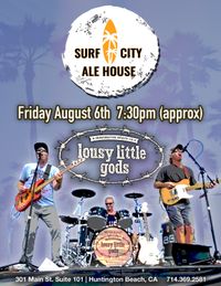 Downtown HB !!!  lousy little gods at the Surf City Ale House