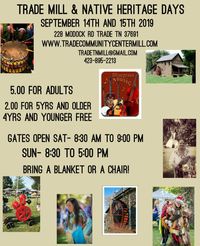 Trade Mill & Native Heritage Days Pow Wow