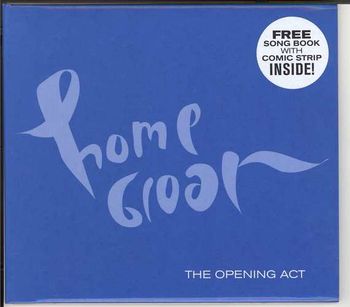 Home Groan-The Opening Act Includes the radio hit I Drive. Cartoon strip and songbook included.
