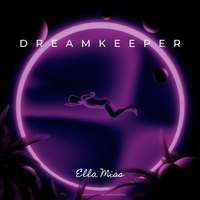 DreamKeeper by Ella Miss