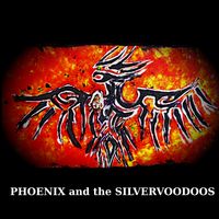 Digital EP by Phoenix and the SilverVoodoos