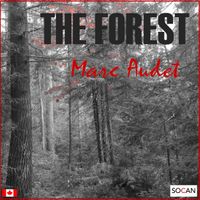 The Forest - Upcoming Album (2022) by Marc Audet