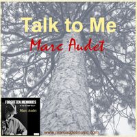 Talk to Me by Marc Audet