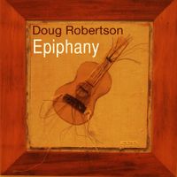 EPIPHANY by Doug "Songuy" Robertson