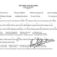 HEY BOSS, YOU'RE FIRED!  Lyric sheet Contest prize