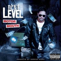 Next Level  by Motor Mouth