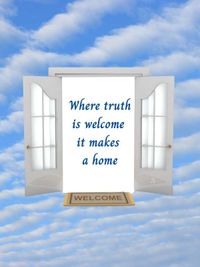 Where Truth is Welcome...(clouds)