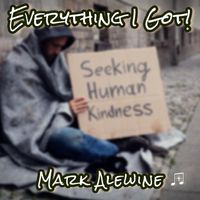 Everything I Got! by Mark Alewine