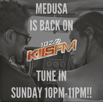 Medusa on 102.7 Kiss FM
