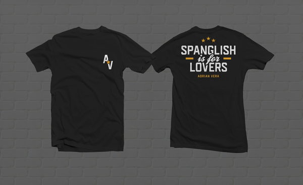 SPANGLISH IS FOR LOVERS T SHIRT