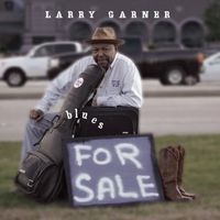 Blues For Sale by Larry Garner