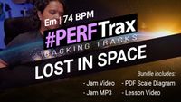 PERFTRAX Jam/Lesson Bundle - "Lost in Space" 