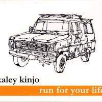 Run For Your Life by Kaley Kinjo