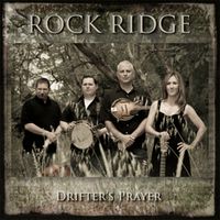 Drifter's Prayer by Rock Ridge Bluegrass Band