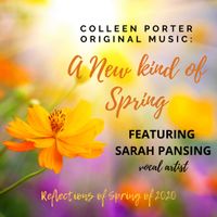 A New kind of Spring (EP 2020) by Colleen Porter Music