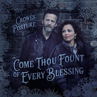 Come Thou Fount of Every Blessing by Crowes Pasture