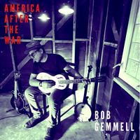 America, After the War by Bob Gemmell