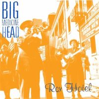 Rex Hotel by Big Medicine Head