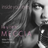 Inside Your Eyes by Lauren Meccia, Mike Frost, Donald Vega