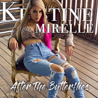 After the Butterflies (Single) by Kristine Mirelle