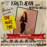 One More Time by Kristi Jean and Her Ne'er-Do-Wells
