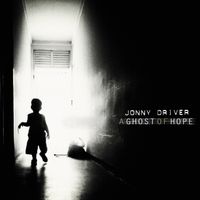 A Ghost Of Hope by Jonny Driver