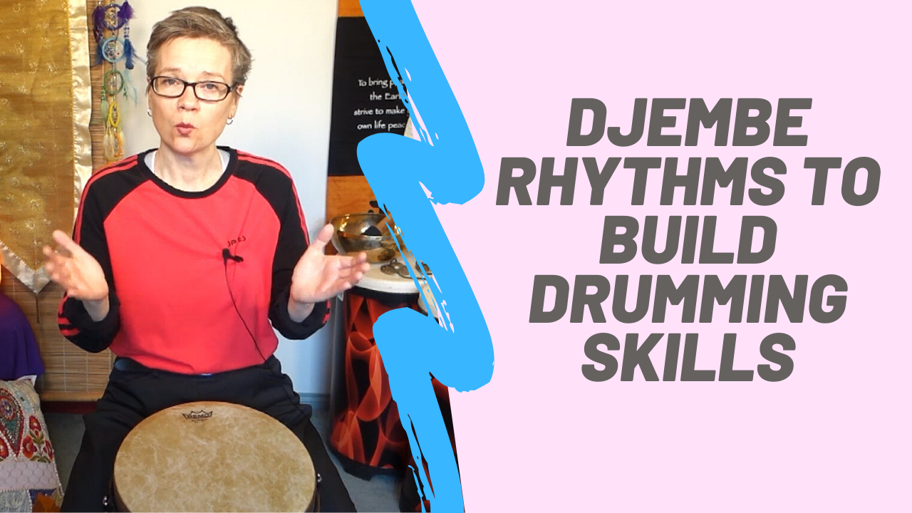 Djembe Rhythms To Build Drumming Skills