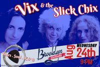 Vix and the Slick Chix